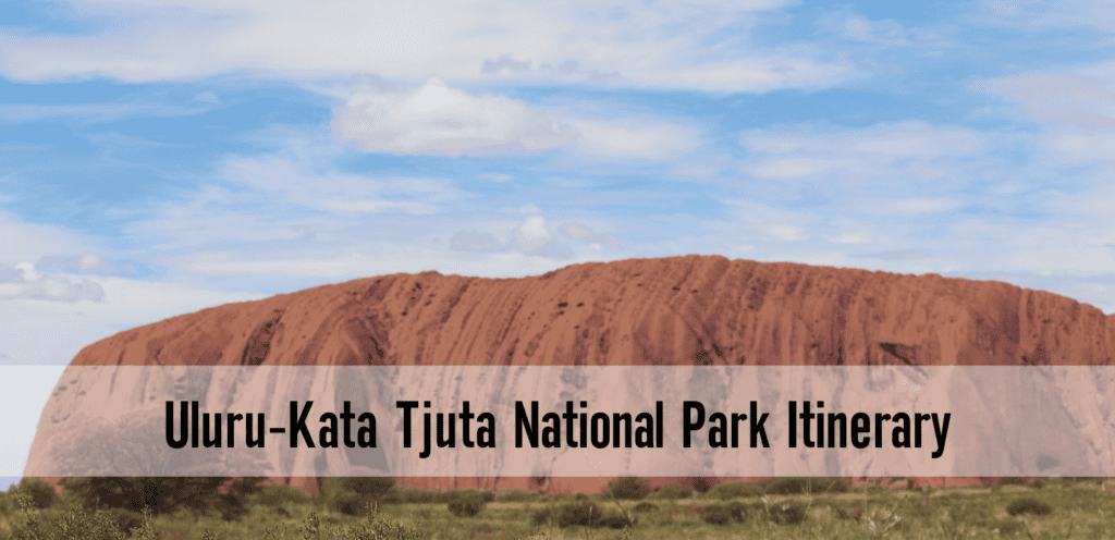 Uluru-Kata Tjuta National Park